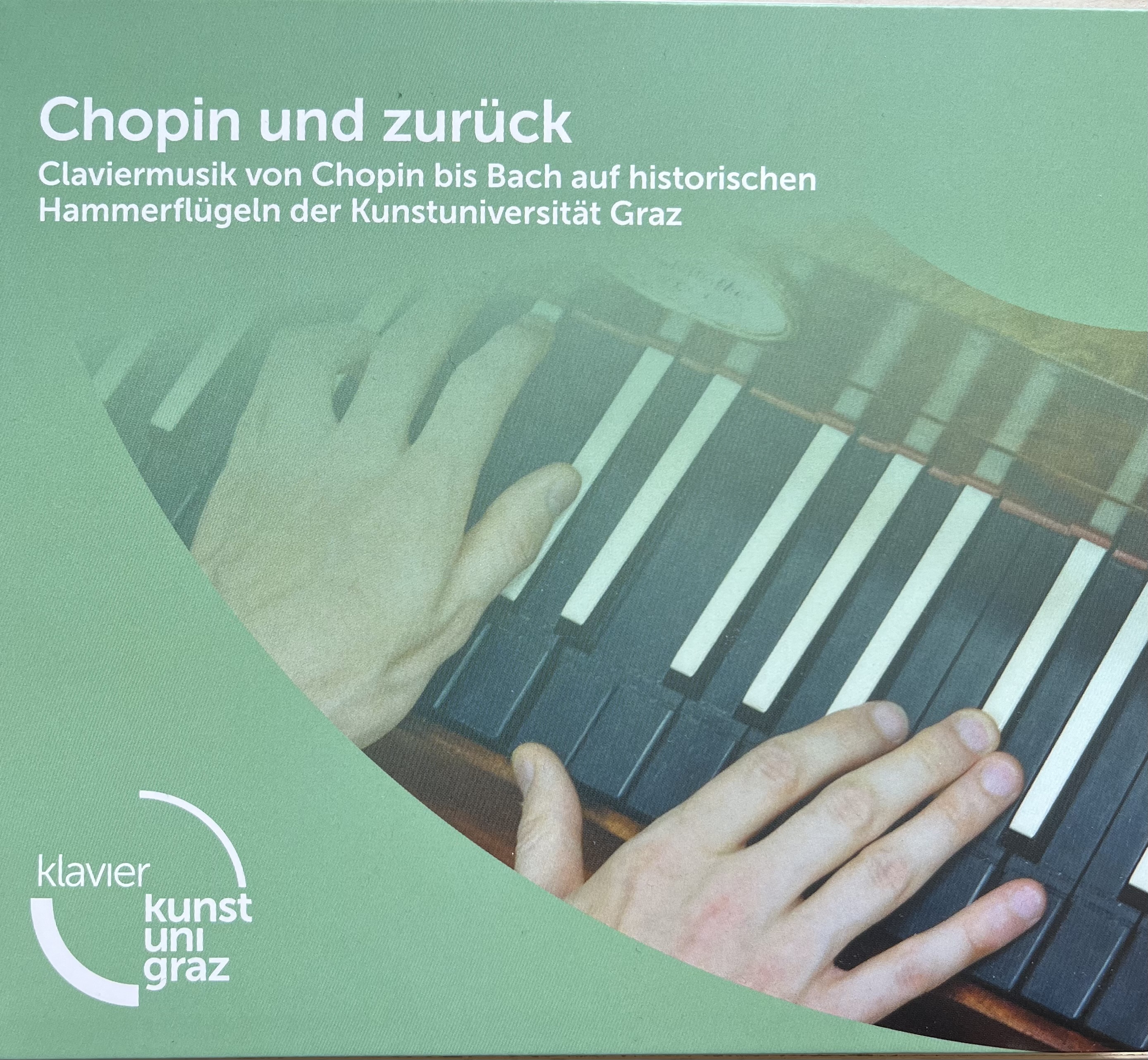 Claviermusik von Chopin bis Bach auf historischen Hammerflgeln der Kunstuniversitt Graz